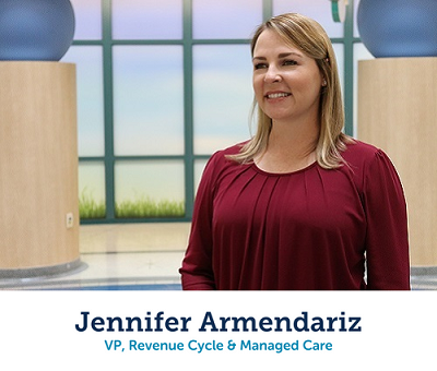 Jennifer Armendariz, VP, Revenue Cycle and Managed Care